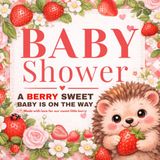 Baby Strawberry Baby Shower Guest Book: Berry Sweet Keepsake with Advice, Wishes, Predictions & Gift Log