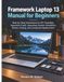 Framework Laptop 13 Manual for Beginners