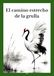 El camino estrecho de la grulla