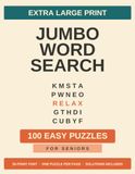 Jumbo Extra Large Print Word Search for Seniors: 100 Easy Puzzles in 30-Point Font | One Puzzle Per Page with Solutions Included