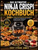 DAS Ninja Das Ultimative Ninja Crispi Kochbuch