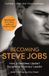 Becoming Hachette Ireland Becoming Steve Jobs Paperback