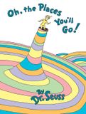 Oh, Dr. Seuss Oh, The Places You'll Go! Hardcover