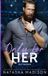 Only Libri GmbH Only For Her: An age gap, forbidden, hockey romance. (deluxe Edition) Paperback