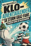 Der SK Sturm Graz Der inoffizielle Klo-Adventskalender für SK Sturm Graz-Fans