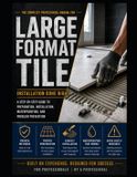 The Independently Published The Complete Professional Manual for Large Format Tile