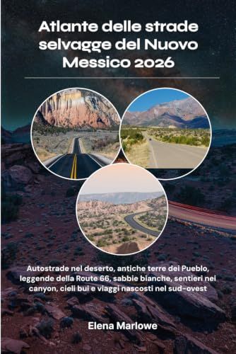 Atlante delle strade selvagge del Nuovo Messico 2026