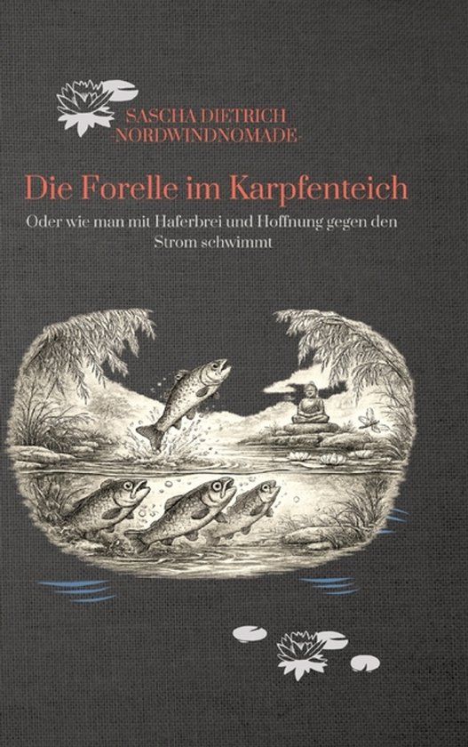 Die Tredition GmbH Die Forelle im Karpfenteich