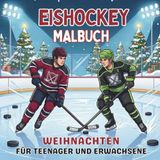 Eishockey Malbuch Weihnachten Für Teenager und Erwachsene
