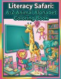 LITERACY SAFARI: A-Z ANIMAL ALPHABET