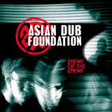 Enemy Asian Dub Foundation Enemy of the Enemy