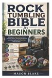 Rock Libri GmbH Rock Tumbling Bible for Beginners
