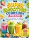 The Super Smoothie Cookbook for Kids