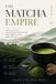 The Matcha Empire: Specialty Tea Cultivation, Processing, and Supply Chain Management