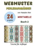 Webmuster Perlenarmbänder- Perlenwebarmband-Anleitungen