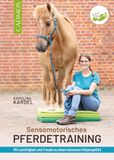 Sensomotorisches Cadmos Verlag GmbH Sensomotorisches Pferdetraining