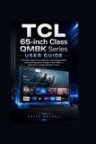 TCL 65-inch Class QM8K Series User Guide