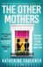 The Raven Books The Other Mothers Paperback