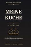 Meine Küche: Auguste Escoffier