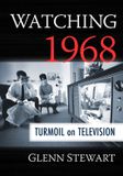 Watching Mcfarland & Co Inc Watching 1968: Turmoil on Television Paperback