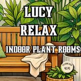 LUCY RELAX Indoor Plant Rooms