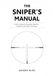 THE SNIPER’S MANUAL: History, Fieldcraft, Observation, Ballistics, Equipment, and Sniper Techniques: 2
