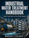 Industrial Libri GmbH Industrial Water Treatment Handbook
