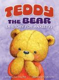 Teddy Libri GmbH Teddy the Bear: (A Story for Anxiety)