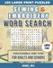 Sewing and Embroidery Sewing and Embroidery Word Search: 100 Sewing and Embroidery Themed Word Scramble & Search Puzzles for Adults and Seniors - Large Print