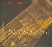 Sonic Rendezvous Joel Harrison - Passing Train