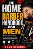 Libri GmbH Le manuel du barbier à domicile pour hommes