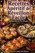 Recettes Apéritif de Réveillon Facile: Spécial Fêtes de Fin d'Année