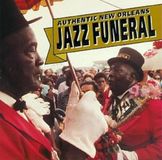 New Mardi Gras Records Authentic New Orleans Jazz Funeral