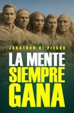 LA MENTE SIEMPRE GANA