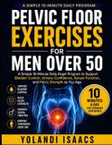 PELVIC Bol Pelvic Floor Exercises for Men Over 50