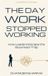 The Libri GmbH The Day Work Stopped Working
