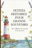 PETITES Independently Published Petites Histoires Pour Grands Souvenirs Paperback