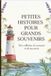 PETITES Independently Published Petites Histoires Pour Grands Souvenirs Paperback