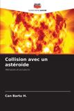 Collision Editions Notre Savoir Collision avec un astéroïde Paperback