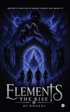Elements: The Rise Hardcover