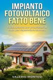 IMPIANTO Fatto Bene Impianto Fotovoltaico Fatto Bene