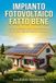 IMPIANTO Fatto Bene Impianto Fotovoltaico Fatto Bene