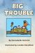 Big Trouble