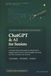 ChatGPT & AI for Seniors: A Friendly Step-by-Step Guide to Using ChatGPT, Google Gemini & Free AI Tools to Simplify Your Daily Life, Stay Connected, and Have Fun