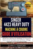Singer Heavy Duty 4423 Machine à Coudre Guide d'Utilisation