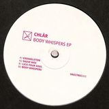 Chlär Body Whispers 12" Vinyl