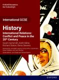 OxfordAQA International GCSE History (9245): International Relations: Conflict and Peace in the 20th Century Student Book