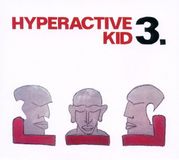 Sonic Rendezvous Philipp Gropper & Ronny Graupe - Hyperactive Kid 3 (CD)