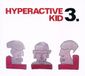 Sonic Rendezvous Philipp Gropper & Ronny Graupe - Hyperactive Kid 3 (CD)