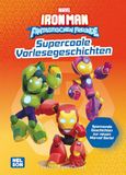 MARVEL: Iron Man und seine fantastischen Freunde: Supercoole Vorlesegeschichten